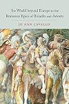 The World Beyond Europe in the Romance Epics of Boiardo and Ariosto (Toronto Italian Studies)