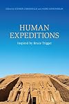 Human expeditions : inspired by Bruce Trigger