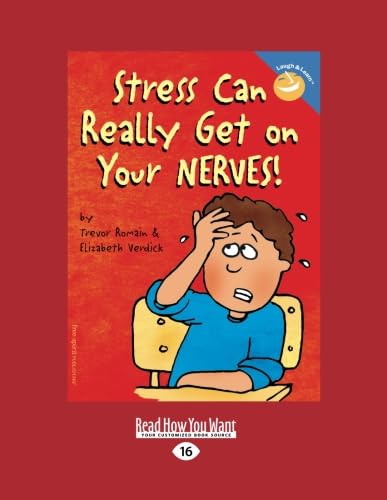 Cover of Stress Can Really Get on Your Nerves!