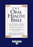 The Oral Health Bible
