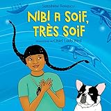 Nibi a soif, très soif
