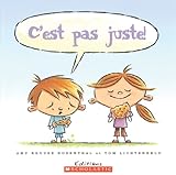C'est pas juste!