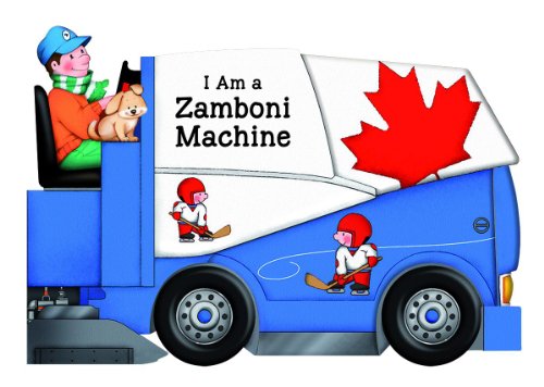 Cover of I Am A Zamboni Machine