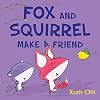 Fox and Squirrel Make a Friend