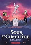 Sous le cimetière