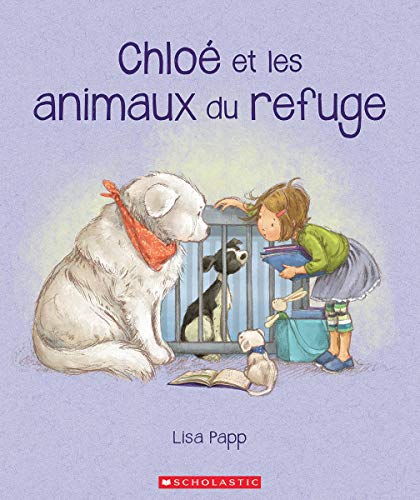 Cover of Chlo Et Les Animaux Du Refuge (French Edition)