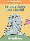 Éléphant et Rosie en vedette : Je vais faire une sieste !
