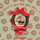 Quand le père Noël était petit...