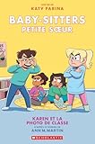 Baby-sitters, petite soeur / Tome 5 / Karen et la photo de classe