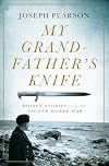 My Grandfather's Knife: Hidden Stories from the Second World War