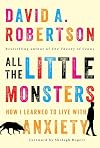 All the Little Monsters: How I Learned to Live with Anxiety