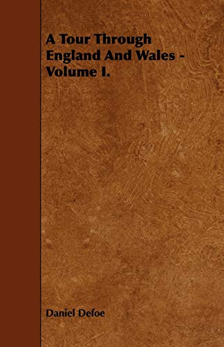 A Tour Through England and Wales - Volume I. book cover