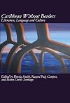 Caribbean without borders literature, language, and culture