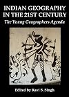 Indian geography in the 21st century the young geographers agenda