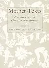 Mother-texts narratives and counter-narratives