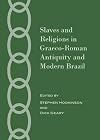 Slaves and religions in Graeco-Roman antiquity and modern Brazil