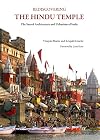 Rediscovering the Hindu temple : the sacred architecture and urbanism of India