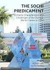 The Sochi predicament : contexts, characteristics and challenges of the Olympic Winter Games in 2014