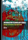 Information technology ethics concepts and practices in the digital world