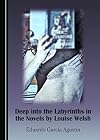 Deep into the labyrinths in the novels by Louise Welsh