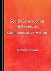 Social construction of reality as communicative action