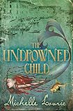 The Undrowned Child