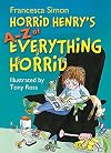Horrid Henry's A-Z of Everything Horrid