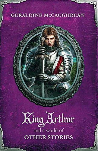 King Arthur and a World of Other Stories book cover