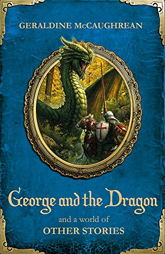 George and the Dragon and a World of Other Stories book cover
