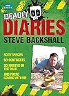 Deadly Diaries (Steve Backshall's Deadly Series)