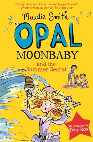 Opal Moonbaby and the Summer Secret