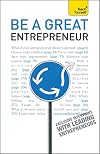 Be A Great Entrepreneur : Teach Yourself