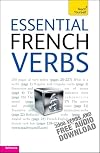 Essential French Verbs: A Teach Yourself Guide (Teach Yourself Language)