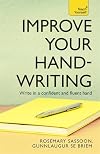 Improve Your Handwriting (Teach Yourself)