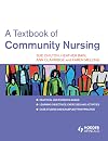 A textbook of community nursing