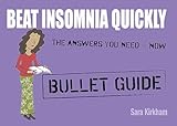 Beat Insomnia Quickly: Bullet Guides