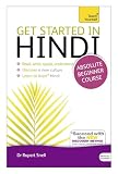 Get Started In Hindi Absolute Beginner Course Book And Audio Support The Essential Introduction To Reading Writing Speaking And Understanding A New Language