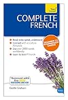Complete French (Learn French with Teach Yourself)