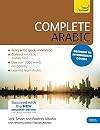 Complete Arabic Beginner to Intermediate Course: Learn to read, write, speak and understand a new language with Teach Yourself (Complete Language Learning series)