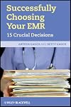 Successfully Choosing Your EMR: 15 Crucial Decisions