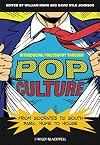 Introducing Philosophy Through Pop Culture: From Socrates to South Park, Hume to House