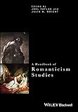 A Handbook Of Romanticism Studies