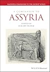 A Companion to Assyria (Blackwell Companions to the Ancient World)