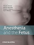 Anesthesia And The Fetus