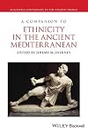 A Companion to Ethnicity in the Ancient Mediterranean