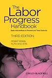 The Labor Progress Handbook Early Interventions To Prevent And Treat Dystocia