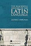 The Blackwell History Of The Latin Language