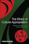 The Ethics of Cultural Appropriation