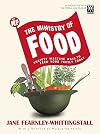 The Ministry of Food: Thrifty Wartime Ways to Feed Your Family Today