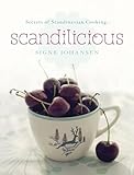 Secrets Of Scandinavian Cooking Scandilicious
